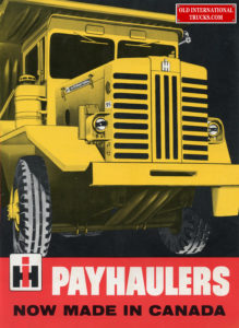 Payhaulers now made in canada <div class="download-image"><a href="https://oldinternationaltrucks.com/wp-content/uploads/2017/12/Payhaulers-now-made-in-canada-1.jpg" download><i class="fa fa-download"></i> <span class="full-size"></span></a></div>